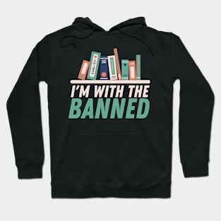 I'm With The Banned Hoodie